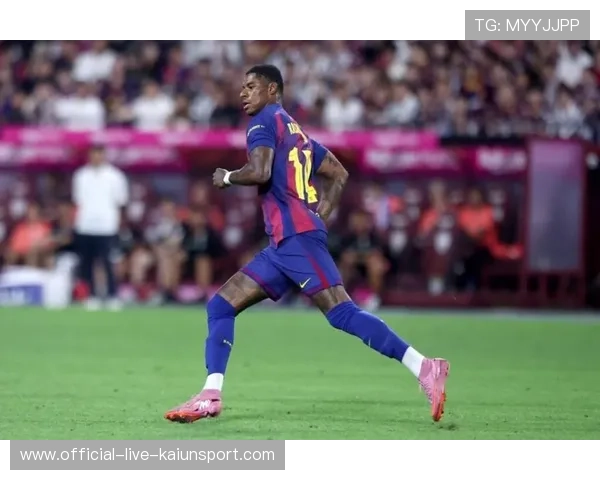 巴萨计划买断拉什福德！新星发光点燃诺坎普，追梦之路再进一阶